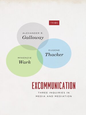 cover image of Excommunication: Three Inquiries in Media and Mediation